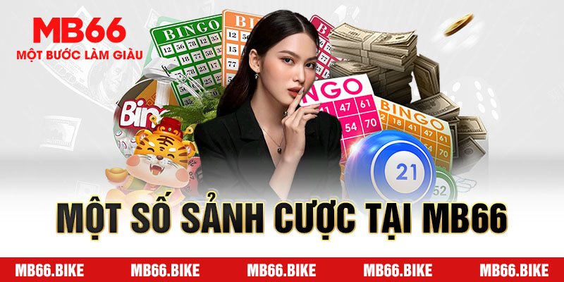 Một số sảnh cược có mặt tại xổ số MB66