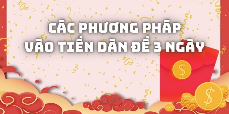 Bạn nên ưu tiên áp dụng phương pháp vào tiền để đợi cơ hội trúng lớn