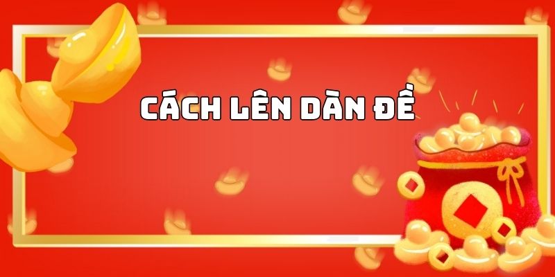 Cách lên dàn đề hiệu quả tại MB66