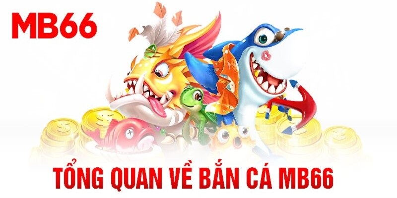 Đôi điều về bắn cá đổi thưởng