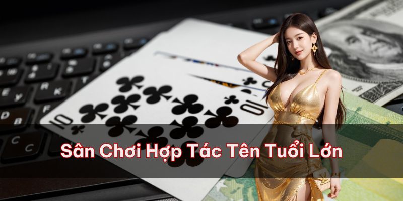 Sân chơi được cộng đồng đánh giá cao vì hợp tác với những tên tuổi lớn